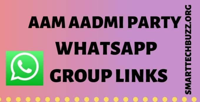 Aam Aadmi Party Whatsapp Group Links