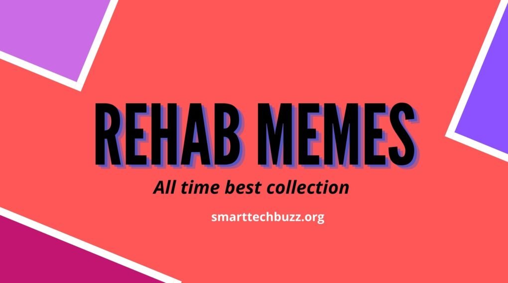 rehab memes